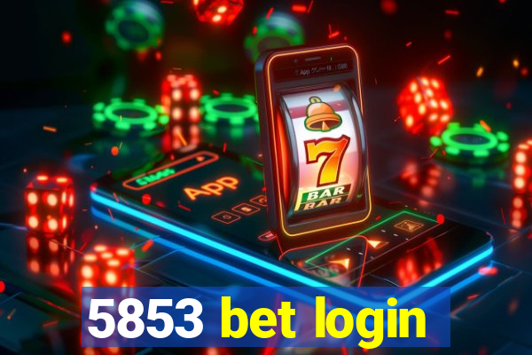 5853 bet login